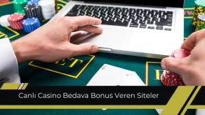 Canlı Casino Bedava Bonus Veren Siteler