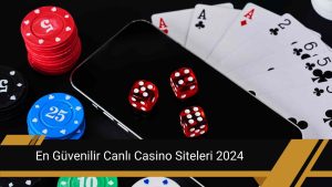 En Güvenilir Canlı Casino Siteleri 2024