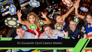 En Güvenilir Canlı Casino Siteleri