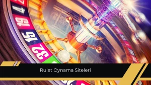 Rulet Oynama Siteleri